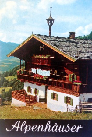 Alpenhäuser und ihre Einrichtung. Von Franz Colleselli (1966).